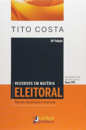 Libro Recursos Em Matéria Eleitoral Revista Atualizada E Amp