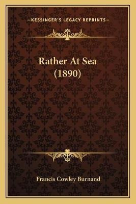 Rather At Sea (1890) - Francis Cowley Burnand