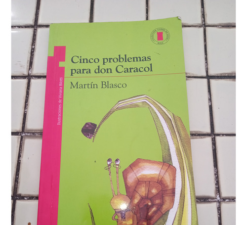 5 Problemas Para Don Caracol De Martin Blasco. Editor Norma