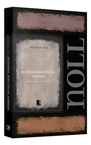 Libro Minimos Multiplos Comuns De Noll Joao Gilberto Record