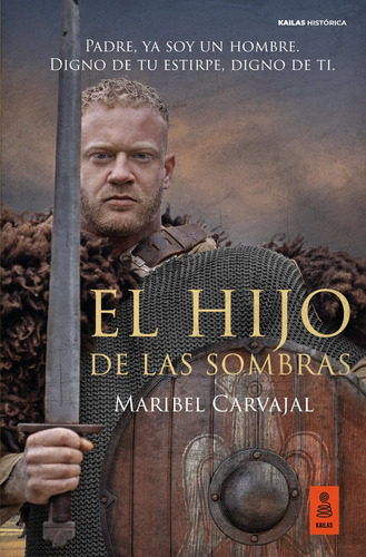 El Hijo De Las Sombras, De Carvajal Grazina, Maribel. Kailas Editorial, S.l., Tapa Blanda En Español