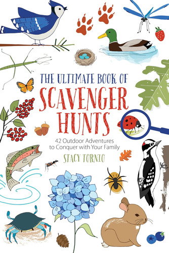 The Ultimate Book Of Scavenger Hunts: 42 Outdoor Adventures 