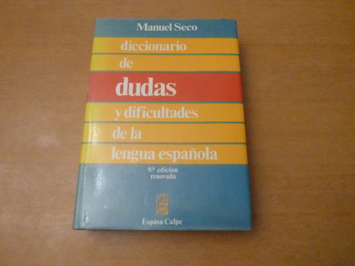 Diccionario De Dudas Y Dificultades De La Lengua Española