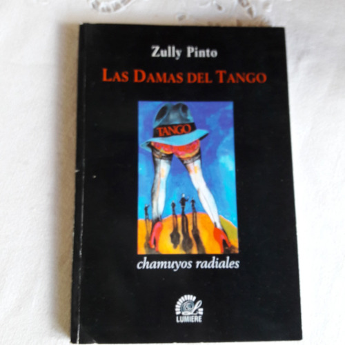 Las Damas Del Tango - Zully Pinto - Ediciones Lumiere 2003