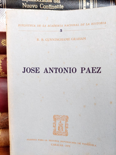 José Antonio Páez, Cunninghame Graham