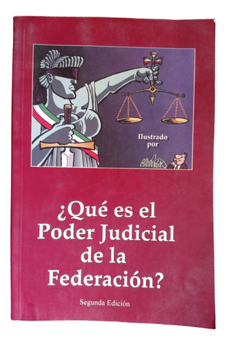 ¿qué Es El Poder Judicial De La Federación?