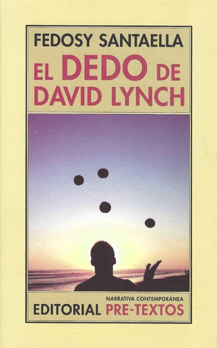 El Dedo De De David Lynch Fedosy Santaella