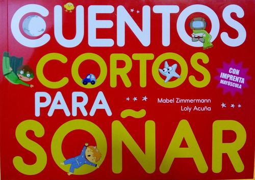 Cuentos Cortos Para Soñar 5 - Loly Acuña, Mabel Zimmermann