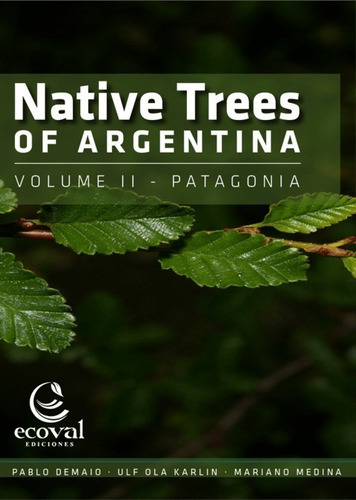 Demaio: Native Trees Of Argentina - Vol. 2: Patagonia