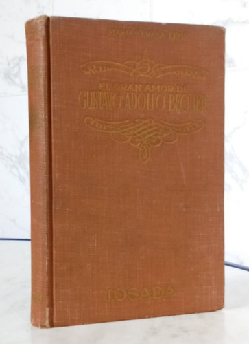 Gustavo Adolfo Béquer Amor Vida Poesía / Biografía Losada -f