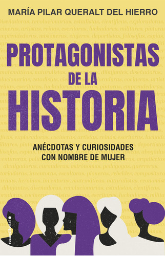 Protagonistas De La Istorihistoria - Queralt Del Hi...