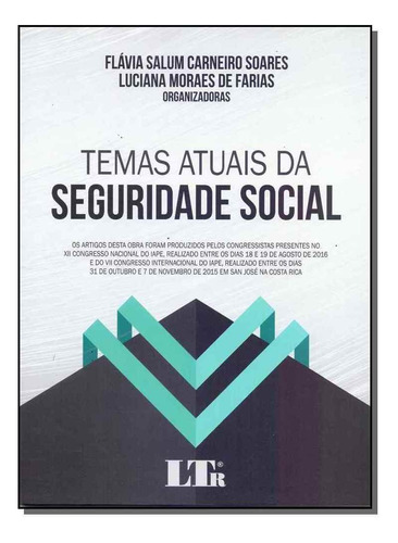 Temas Atuais Da Seguridade Social, De Flávia Salum Carneiro Soares. Editora Ltr, Capa Mole Em Português