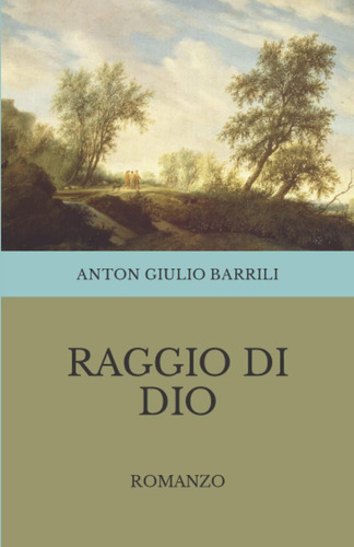 Libro: Raggio Di Dio: Romanzo (italian Edition)