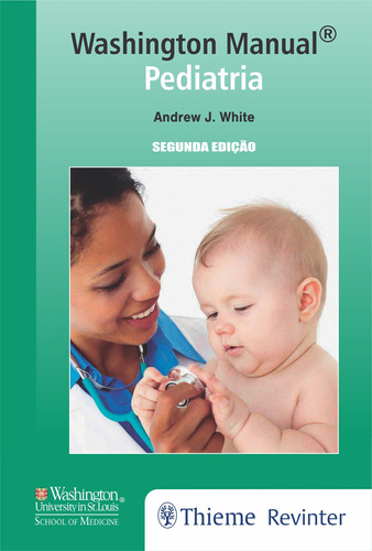 Washington Manual: Pediatria, de White, Andrew J.. Editora Thieme Revinter Publicações Ltda, capa mole em português, 2017