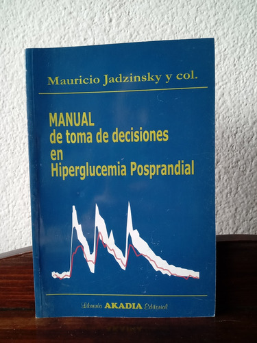 Manual De Tomas De Decisiones En Hiperglucemia Posprandial