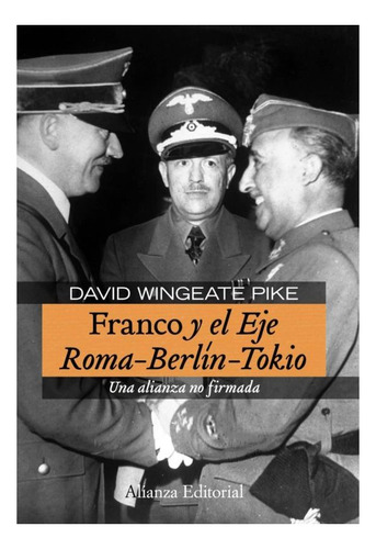 Franco Y El Eje Roma-berlin-tokio