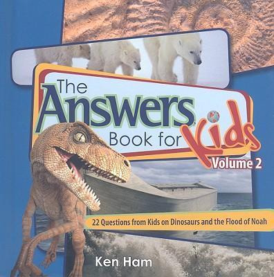 Answers Book For Kids Volume 2 : 22 Questions From Kids O...