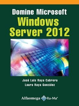 Libro Domine Microsoft Windows Server 2012 Raya Alfaomega 