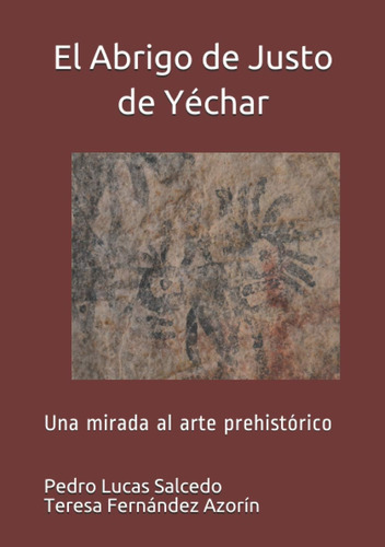 Libro: El Abrigo De Justo De Yéchar: Una Mirada Al Arte Preh