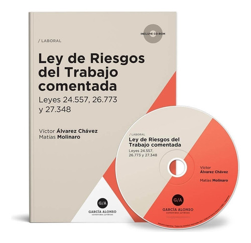 Ley De Riesgos Del Trabajo 24.557 Comentada Y Anotada Ya No