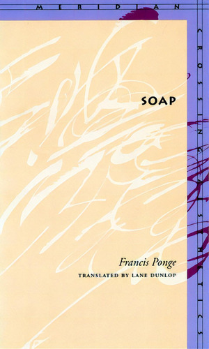 Soap, De Ponge, Francis. Editorial Stanford Univ Pr, Tapa Dura En Inglés
