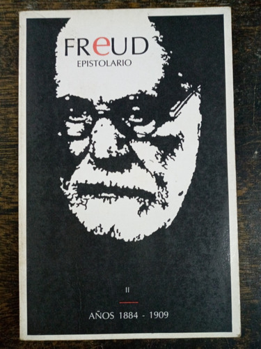 Epistolario 2 * 1884 / 1909 * Sigmund Freud * Hyspamerica *