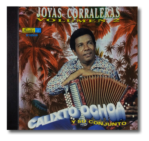 Calixto Ochoa - Joyas Corraleras Vol. 2 - Cd