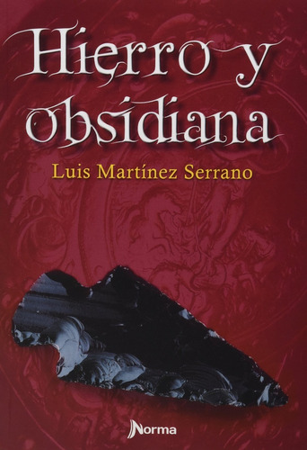 Hierro Y Obsidiana