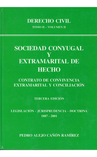 Derecho Civil. Tomo Ii - Vol 2. Sociedad Conyugal Y Extramar, De Cañon Ramirez, Pedro Alejo. Editorial Ecoe D, Tapa Pasta Blanda En Español, 2002