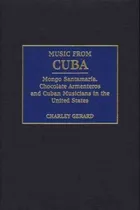 Comprar Libro Music From Cuba - Charles D. Gerard