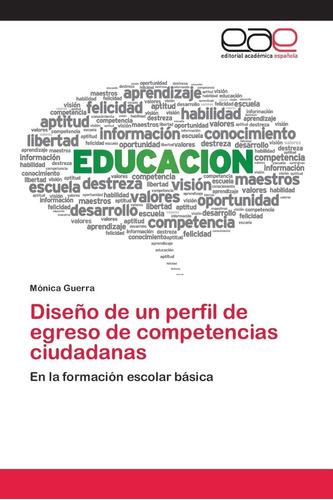 Libro: Diseño De Un Perfil De Egreso De Competencias Ciudada