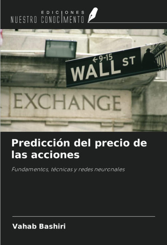 Libro: Predicción Del Precio De Las Acciones: Fundamentos, T