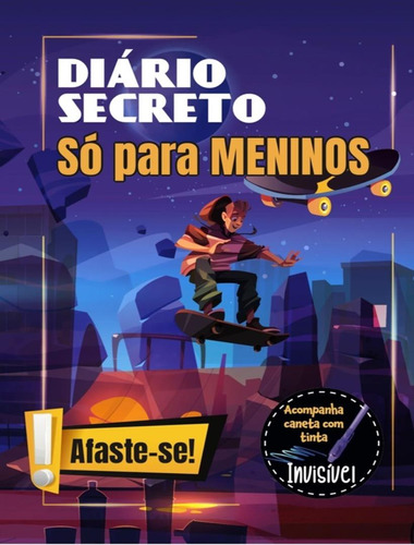 Diario Secreto - So Para Meninos Skate: Diario Secreto - So Para Meninos Skate, De Equipe Pae A. Editora Pae Livros, Capa Mole, Edição 1 Em Português, 2023