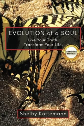 Libro: Evolution Of A Soul: Live Your Truth. Transform Your