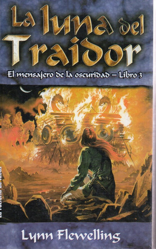 La Luna Del Traidor - El Mensajero De La Oscuridad T3
