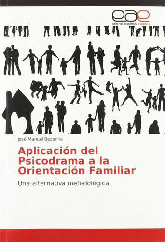 Libro:aplicación Del Psicodrama A La Orientación Familiar: U