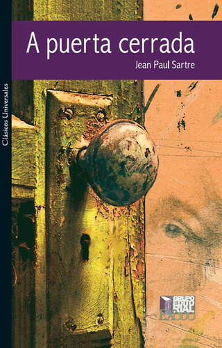 A Puerta Cerrada - Jean Paul Sartre - Éxodo