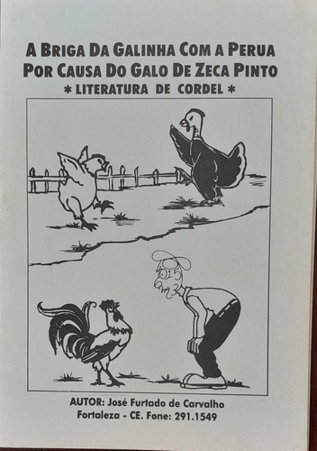 A Briga Da Galinha Com A Perua Por Causa Do Galo De Zeca (Usado)