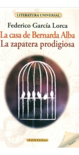 Casa De Bernardina Alba / Zapatera Prodigiosa García Lorca 