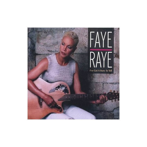 Raye Faye Ive Got A Story To Tell Usa Import Cd Nuevo