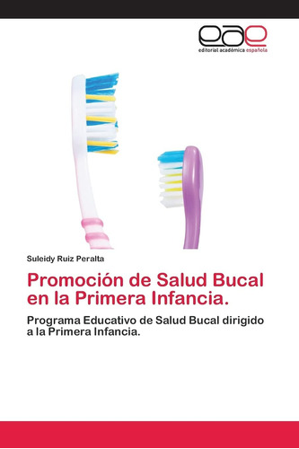 Libro: Promoción Salud Bucal Primera Infancia,: Pro