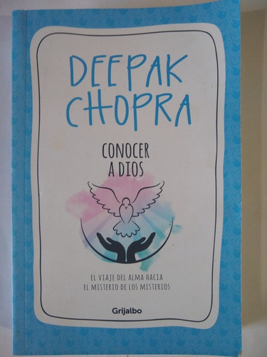 Conocer A Dios - Deepak Chopra - Grijalbo