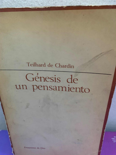 Génesis De Un Pensamiento: Cartas Pierre Teilhard D Chardin