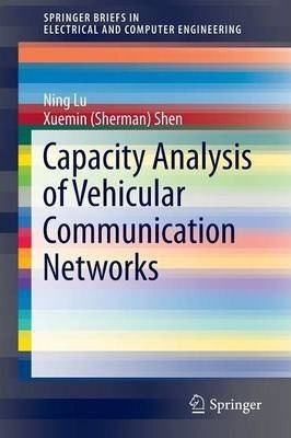 Capacity Analysis Of Vehicular Communication Networks - N...