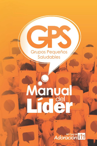 Libro: Grupos Pequenos Saludables: Manual De Lider De Gps (s