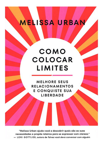 Como Colocar Limites, De Melissa Urban. Editora Sextante, Capa Mole Em Português