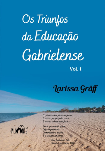 Os Triunfos Da Educação Gabrielense - Larissa Gräff