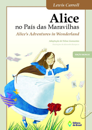 Alice no país das maravilhas: Alice's adventures in wonderland, de Carroll, Lewis. Série Biclássicos Editora do Brasil, capa mole em inglés/português, 2009