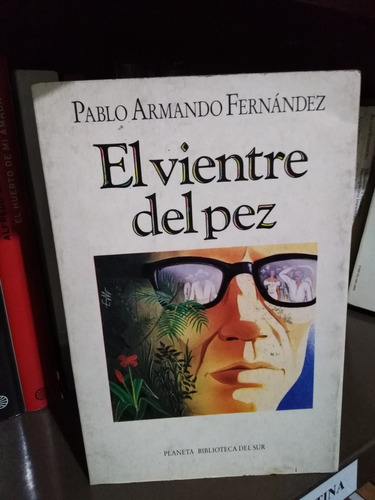 El Vientre Del Pez - Pablo Armando Fernández
