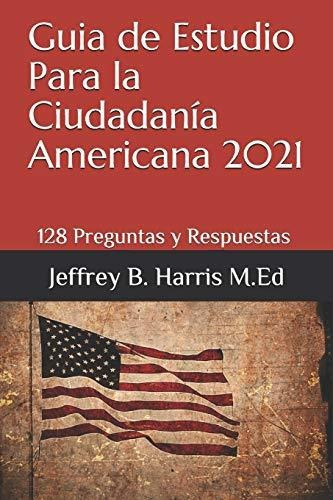 Libro : Guia De Estudio Para La Ciudadania Americana 128...